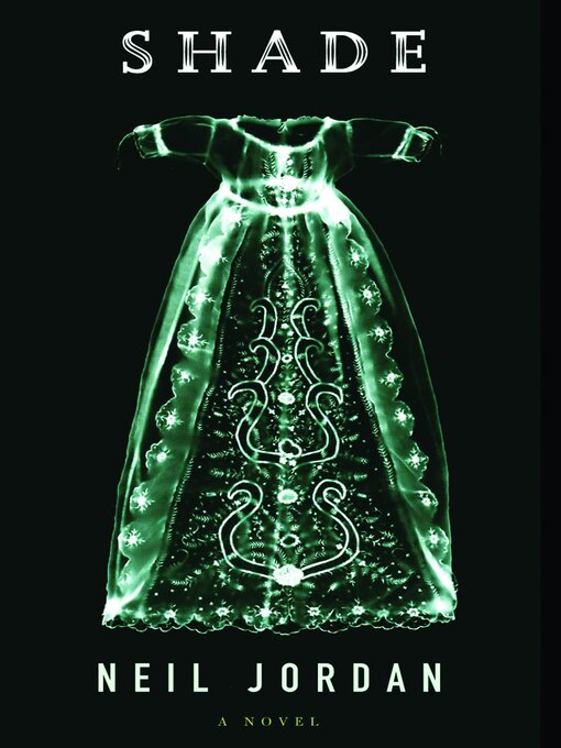 Title details for Shade by Neil Jordan - Available